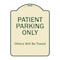 Signmission Designer Series-Patient Parking Only Others Will Be Towed, 24" x 18", TG-1824-9797 A-DES-TG-1824-9797 - alternate 1